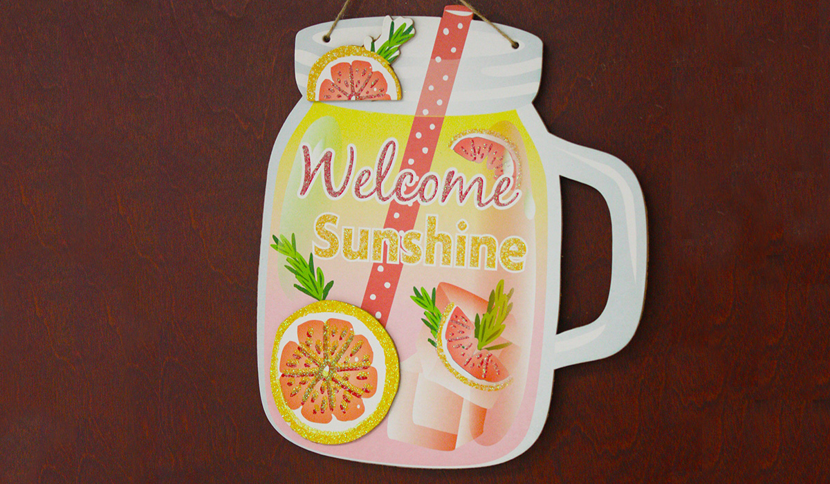 Welcome sunshine sign